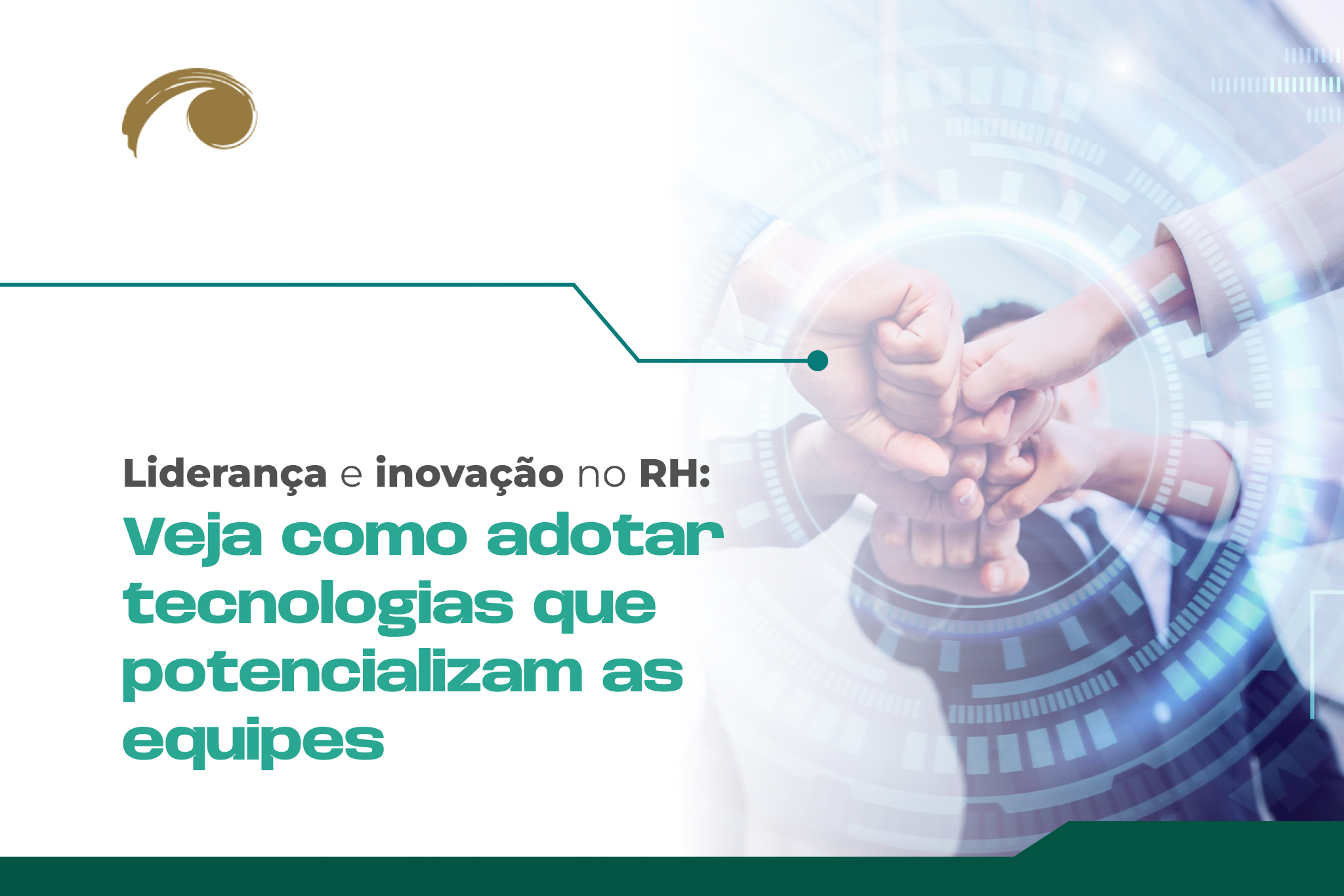 Liderança e inovação no RH: Veja como adotar tecnologias que potencializam as equipes