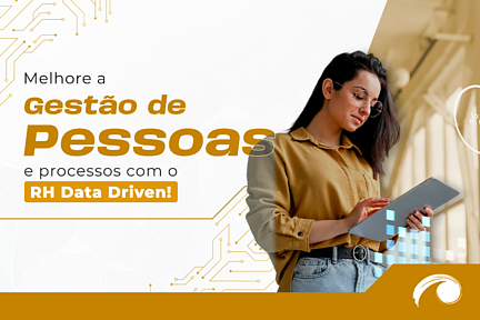 RH Data Driven: o que é e para que serve essa abordagem?