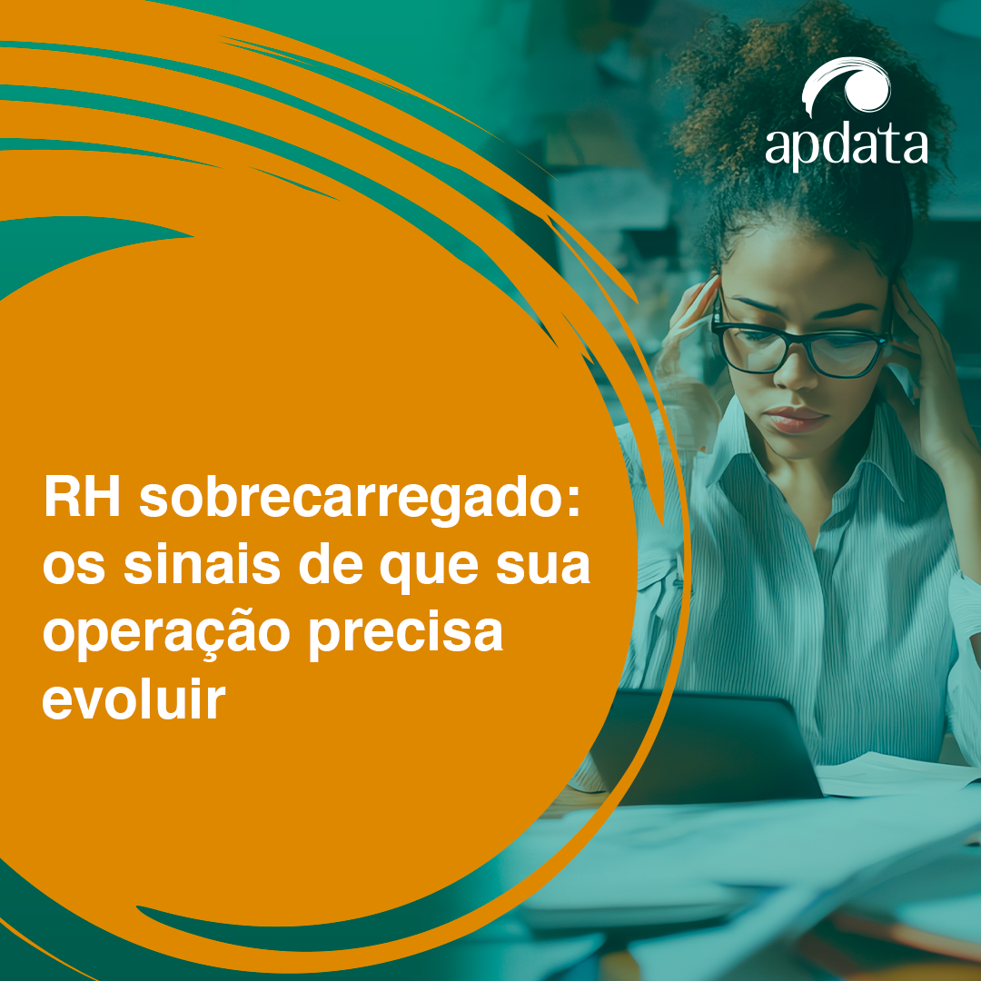 RH sobrecarregado: os sinais de que sua operação precisa evoluir